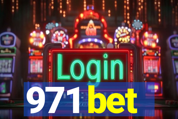 971 bet